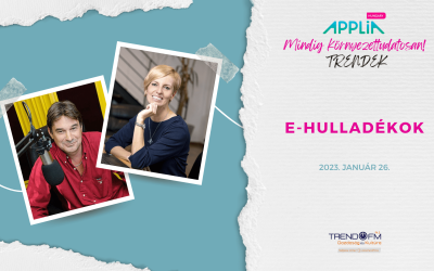 Mindig környezettudatosan – E-hulladékok (Trend FM)